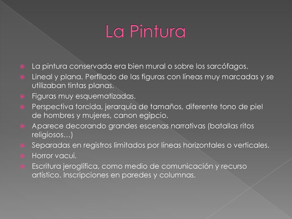 La Pintura La pintura conservada era bien mural o sobre los sarcófagos.