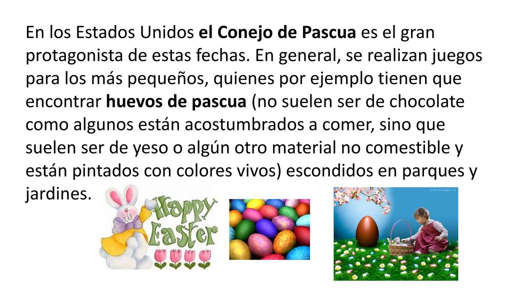 En los Estados Unidos el Conejo de Pascua es el gran protagonista de estas fechas.