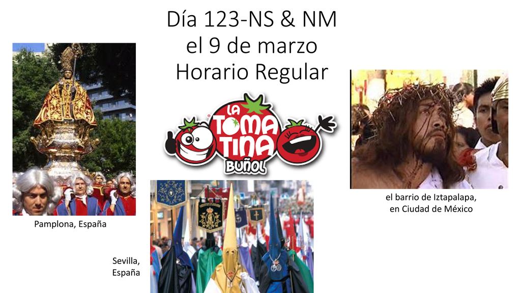 Día 123-NS & NM el 9 de marzo Horario Regular