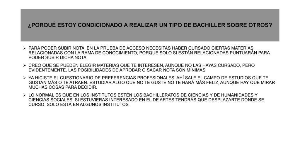 ¿PORQUÉ ESTOY CONDICIONADO A REALIZAR UN TIPO DE BACHILLER SOBRE OTROS