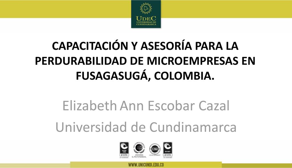 Elizabeth Ann Escobar Cazal Universidad de Cundinamarca