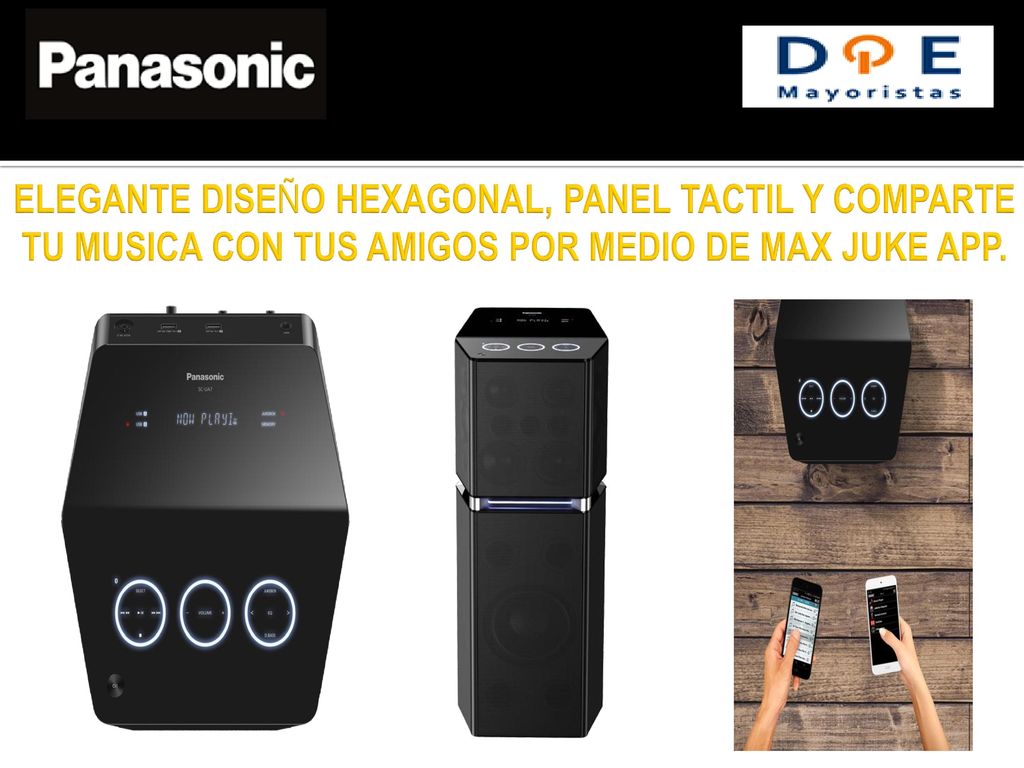 ELEGANTE DISEÑO HEXAGONAL, PANEL TACTIL Y COMPARTE TU MUSICA CON TUS AMIGOS POR MEDIO DE MAX JUKE APP.
