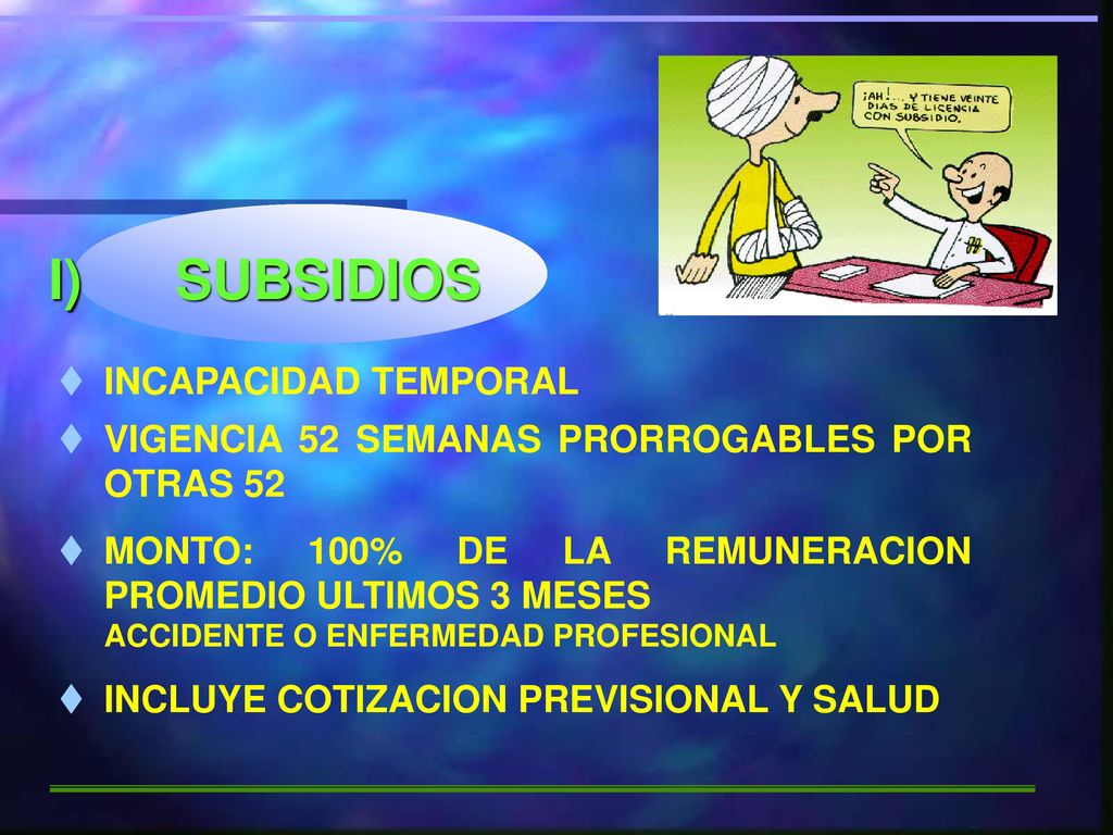 I) SUBSIDIOS DERECHO A REPETIR ART. 56 Y 69 INCAPACIDAD TEMPORAL