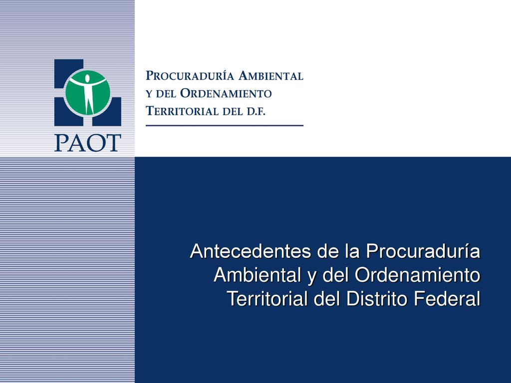 Antecedentes de la Procuraduría Ambiental y del Ordenamiento Territorial del Distrito Federal