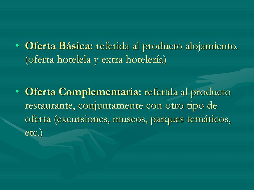 Oferta Básica: referida al producto alojamiento