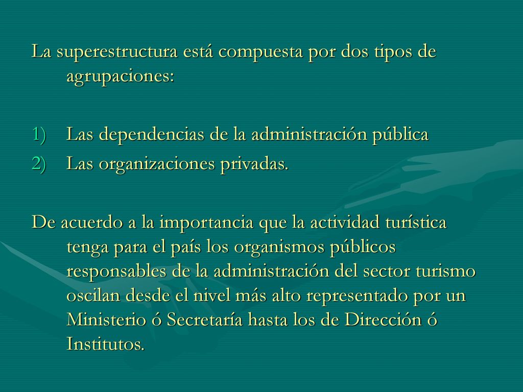 La superestructura está compuesta por dos tipos de agrupaciones: