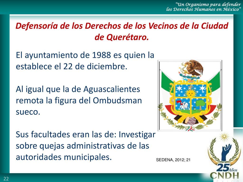 Defensoría de los Derechos de los Vecinos de la Ciudad de Querétaro.