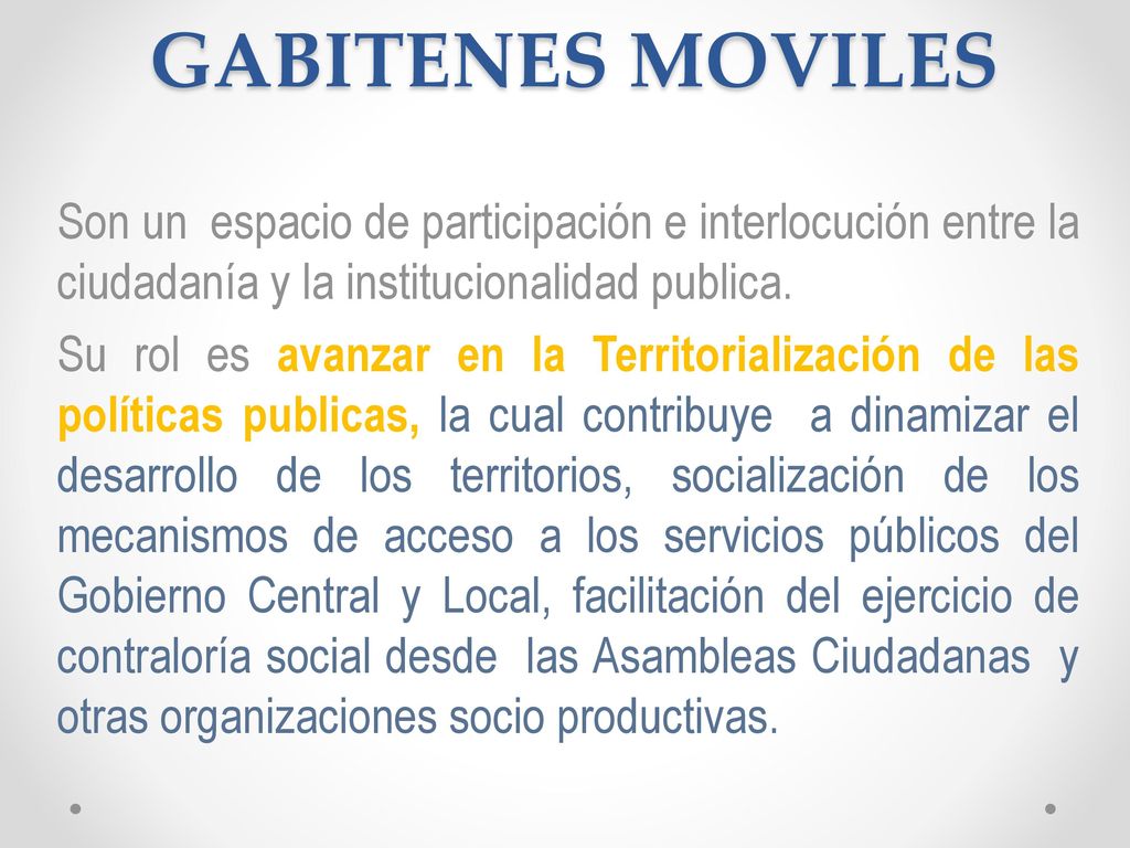 GABITENES MOVILES Son un espacio de participación e interlocución entre la ciudadanía y la institucionalidad publica.