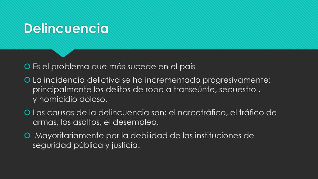 Delincuencia Es el problema que más sucede en el país