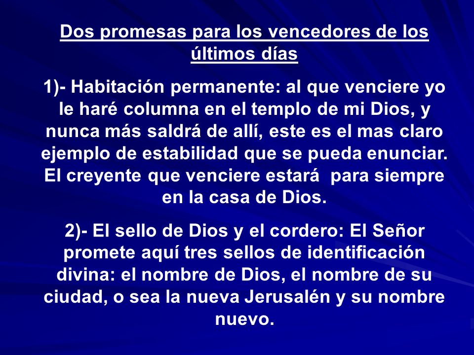 Dos promesas para los vencedores de los últimos días