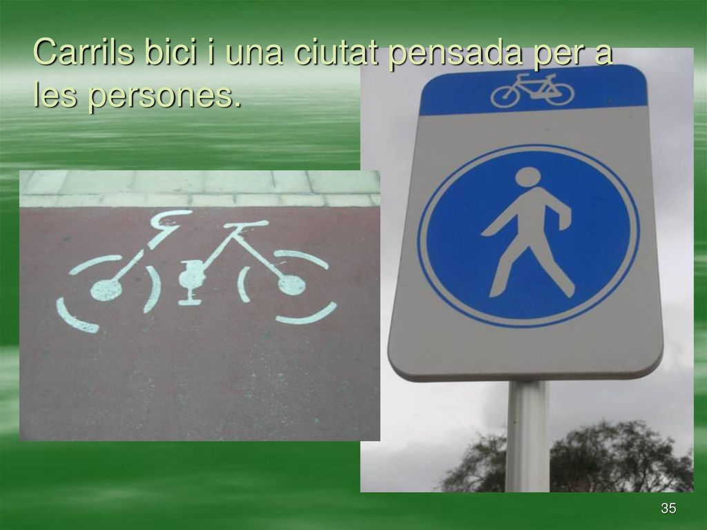 Carrils bici i una ciutat pensada per a les persones.
