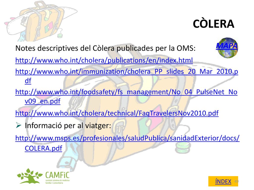 CÒLERA MAPA Notes descriptives del Còlera publicades per la OMS: