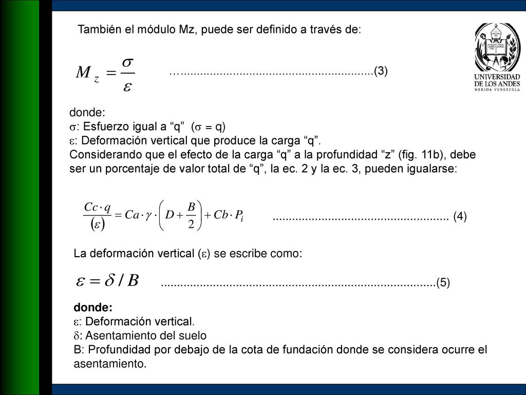 También el módulo Mz, puede ser definido a través de: