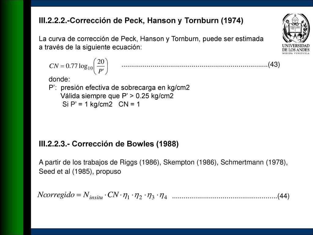 III Corrección de Peck, Hanson y Tornburn (1974)