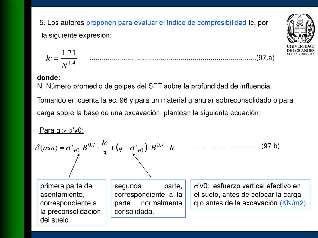 5. Los autores proponen para evaluar el índice de compresibilidad Ic, por
