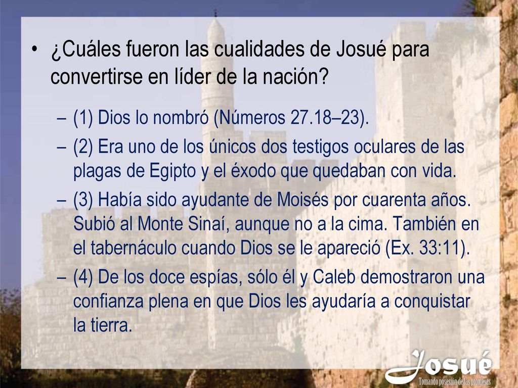 ¿Cuáles fueron las cualidades de Josué para convertirse en líder de la nación