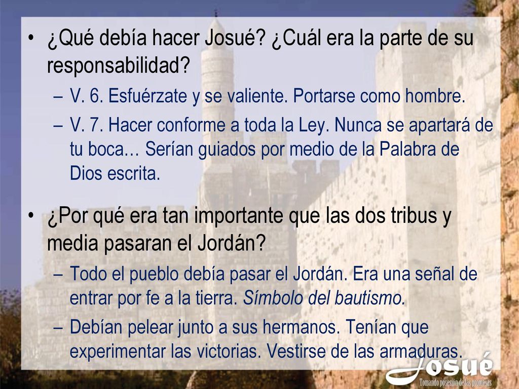 ¿Qué debía hacer Josué ¿Cuál era la parte de su responsabilidad