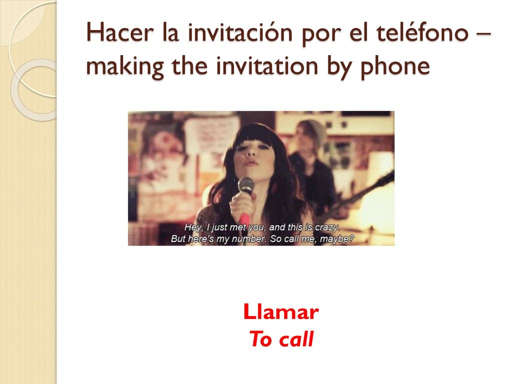 Hacer la invitación por el teléfono – making the invitation by phone