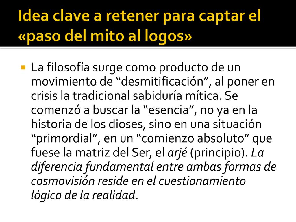Idea clave a retener para captar el «paso del mito al logos»