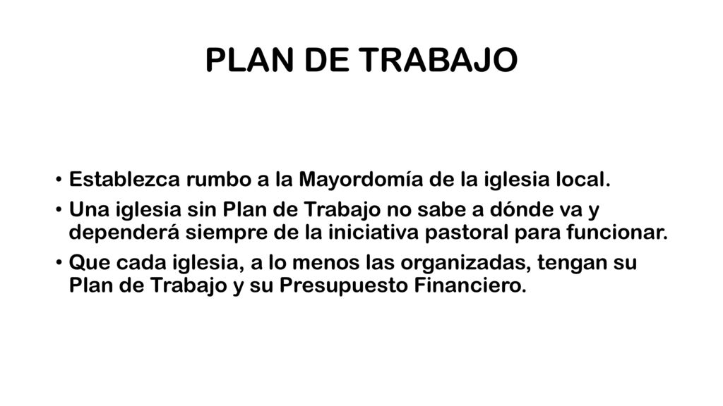 PLAN DE TRABAJO Establezca rumbo a la Mayordomía de la iglesia local.