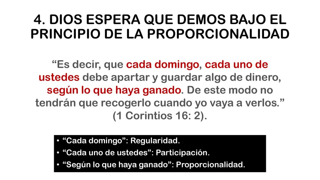 4. DIOS ESPERA QUE DEMOS BAJO EL PRINCIPIO DE LA PROPORCIONALIDAD