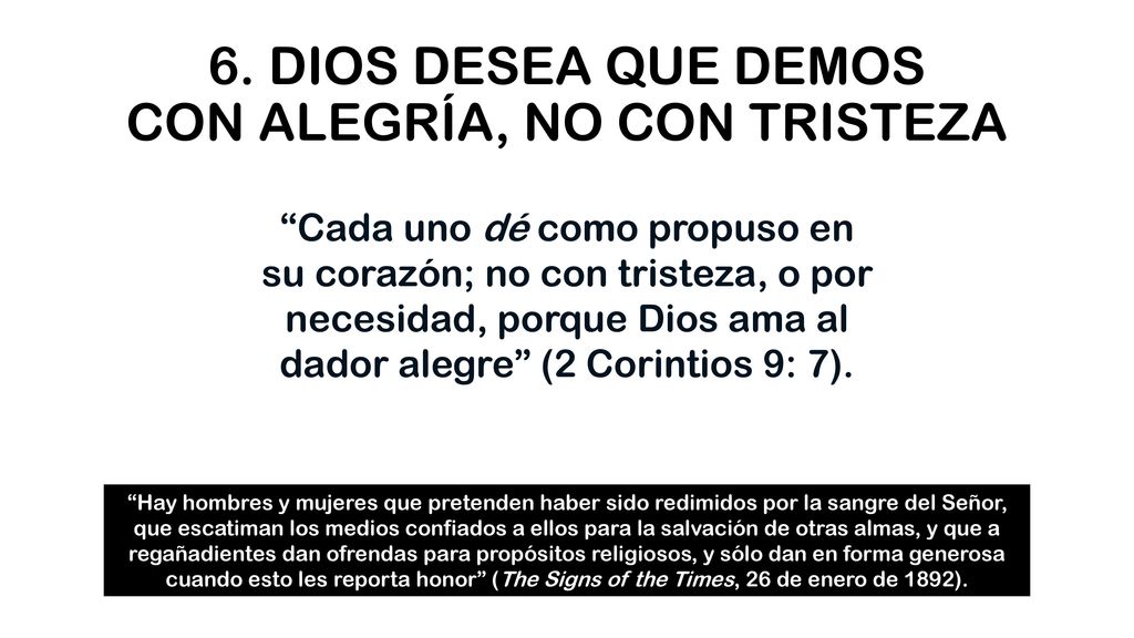 6. DIOS DESEA QUE DEMOS CON ALEGRÍA, NO CON TRISTEZA