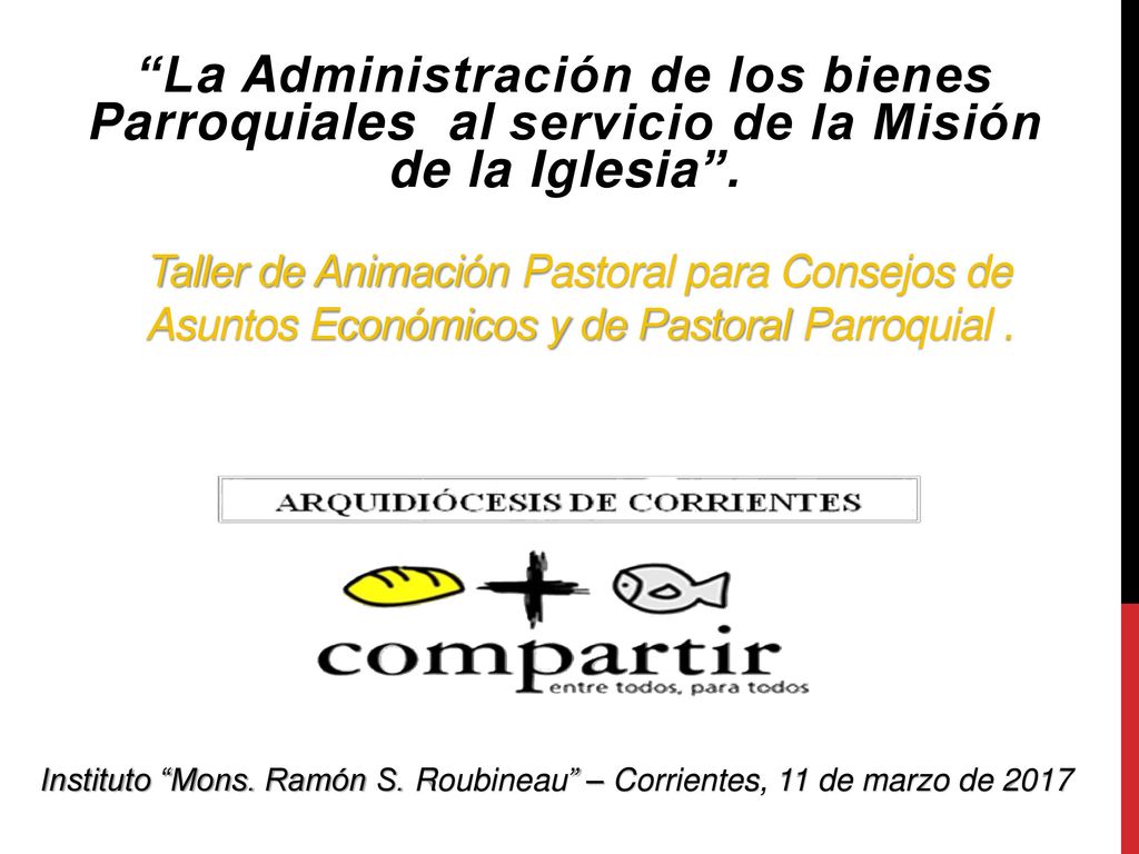La administración de los bienes parroquiales al servicio de la Misión de la Iglesia .