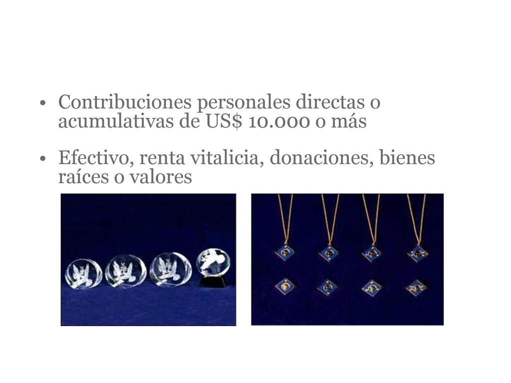 DONANTES MAYORES Contribuciones personales directas o acumulativas de US$ o más.