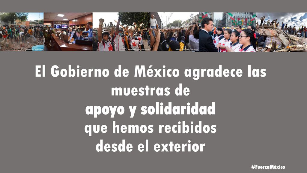 El Gobierno de México agradece las muestras de apoyo y solidaridad