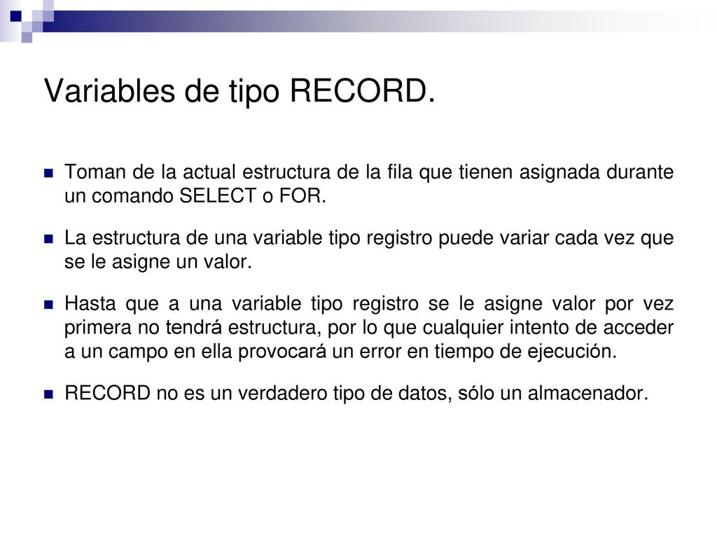 Variables de tipo RECORD.