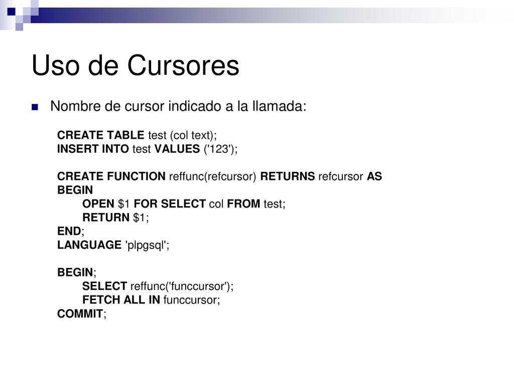 Uso de Cursores Nombre de cursor indicado a la llamada:
