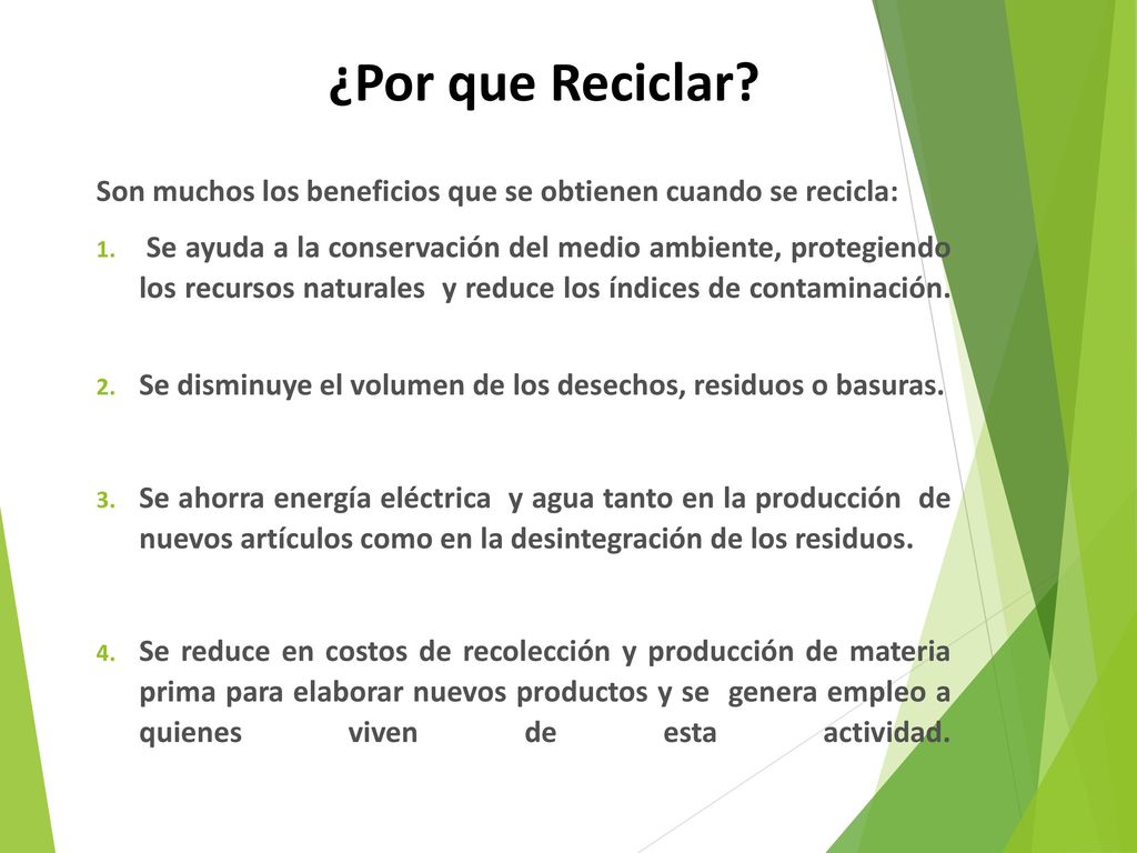 ¿Por que Reciclar Son muchos los beneficios que se obtienen cuando se recicla: