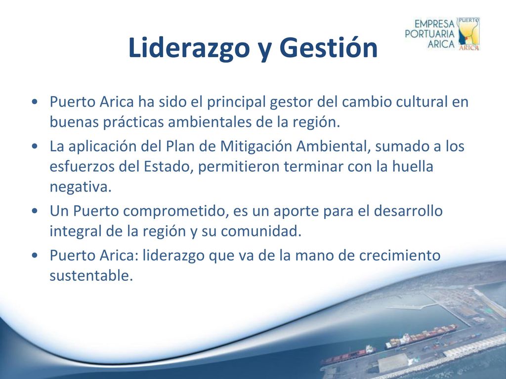 Liderazgo y Gestión Puerto Arica ha sido el principal gestor del cambio cultural en buenas prácticas ambientales de la región.