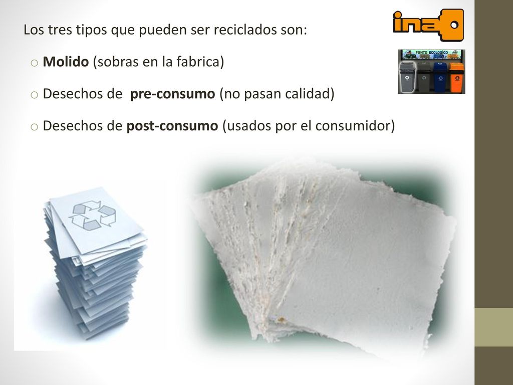 Los tres tipos que pueden ser reciclados son:
