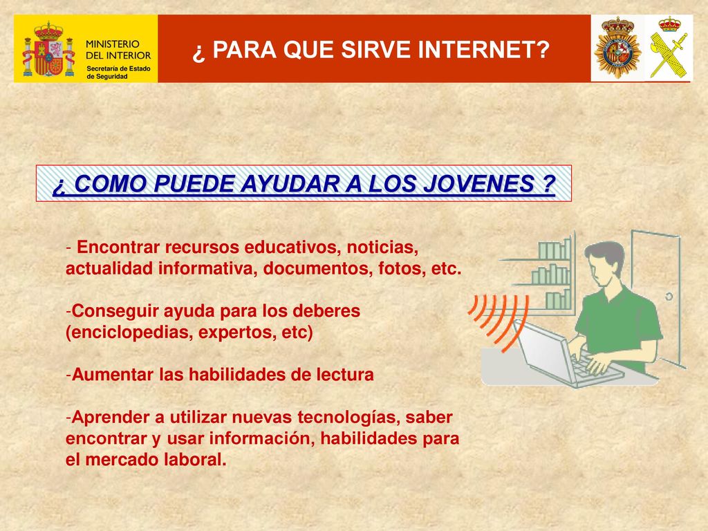 ¿ PARA QUE SIRVE INTERNET ¿ COMO PUEDE AYUDAR A LOS JOVENES