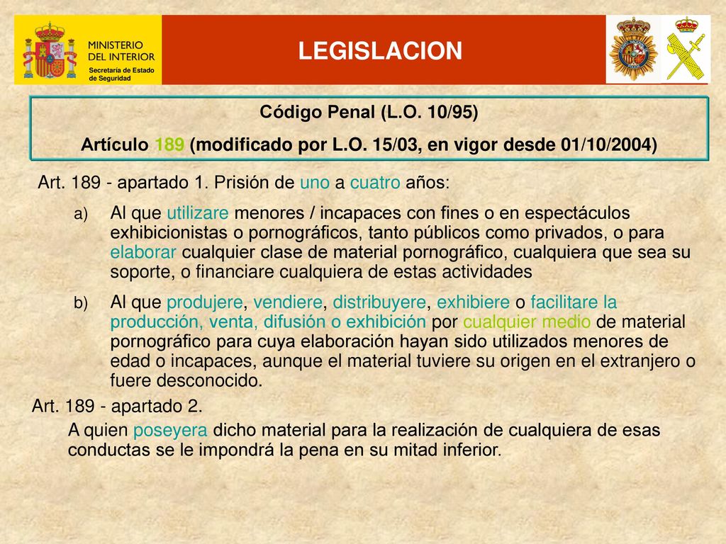 Artículo 189 (modificado por L.O. 15/03, en vigor desde 01/10/2004)