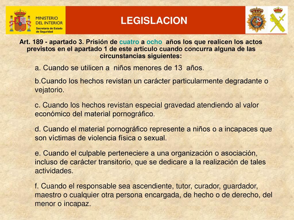 LEGISLACION a. Cuando se utilicen a niños menores de 13 años.