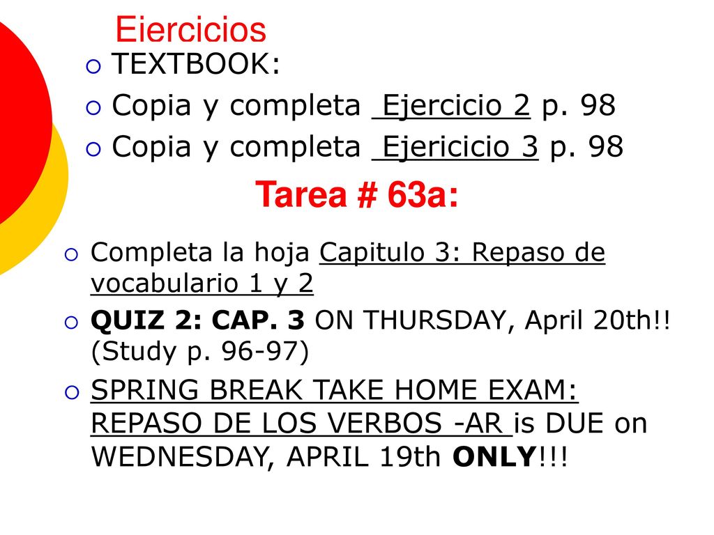 Ejercicios Tarea # 63a: TEXTBOOK: Copia y completa Ejercicio 2 p. 98