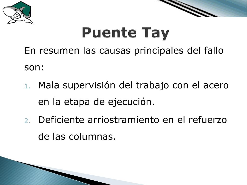 Puente Tay En resumen las causas principales del fallo son: