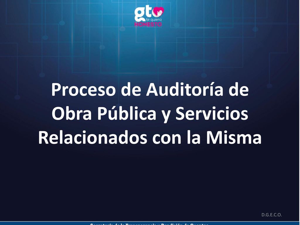 Proceso de Auditoría de Obra Pública y Servicios Relacionados con la Misma