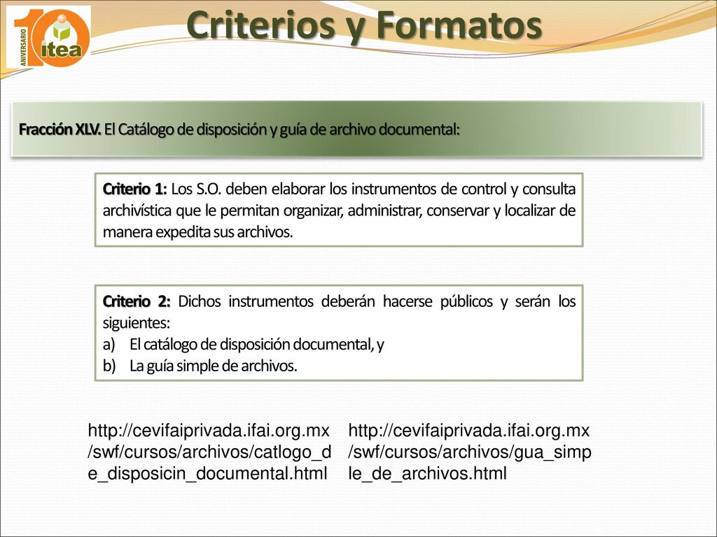 Criterios y Formatos Fracción XLV. El Catálogo de disposición y guía de archivo documental: