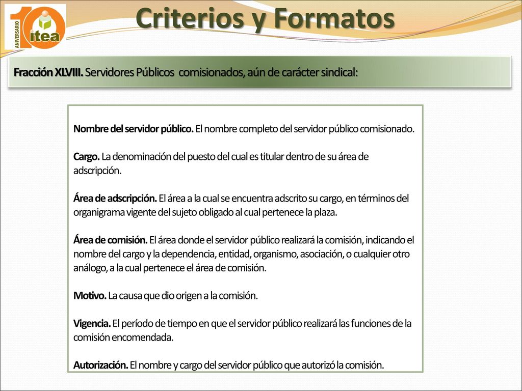 Criterios y Formatos Fracción XLVIII. Servidores Públicos comisionados, aún de carácter sindical: