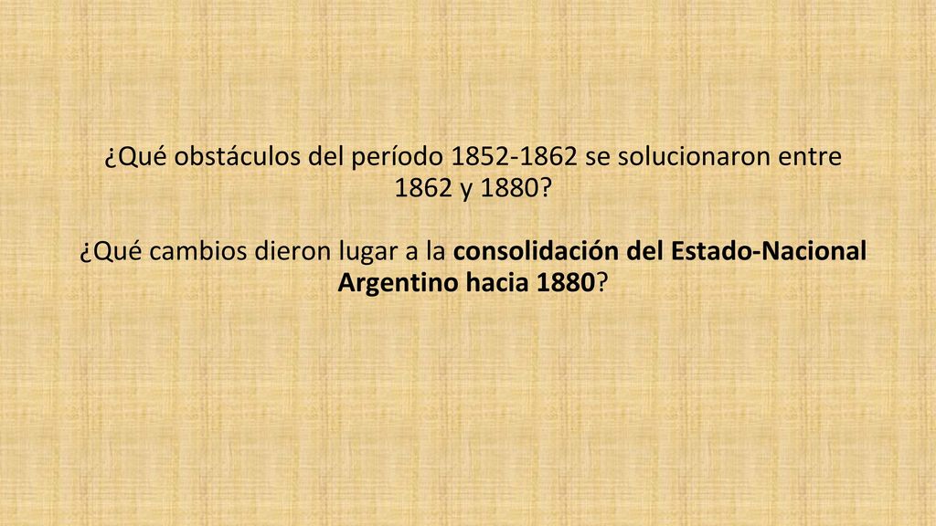 ¿Qué obstáculos del período se solucionaron entre 1862 y 1880.