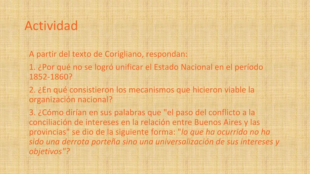 Actividad A partir del texto de Corigliano, respondan: