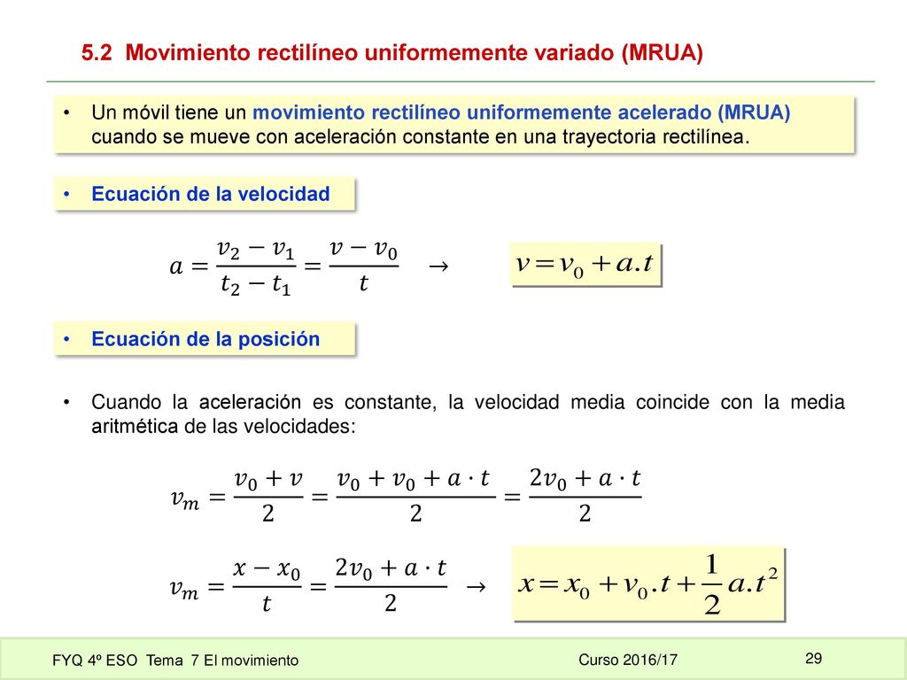 𝑣 𝑚 = 𝑣 0 +𝑣 2 = 𝑣 0 + 𝑣 0 +𝑎·𝑡 2 = 2 𝑣 0 +𝑎·𝑡 2