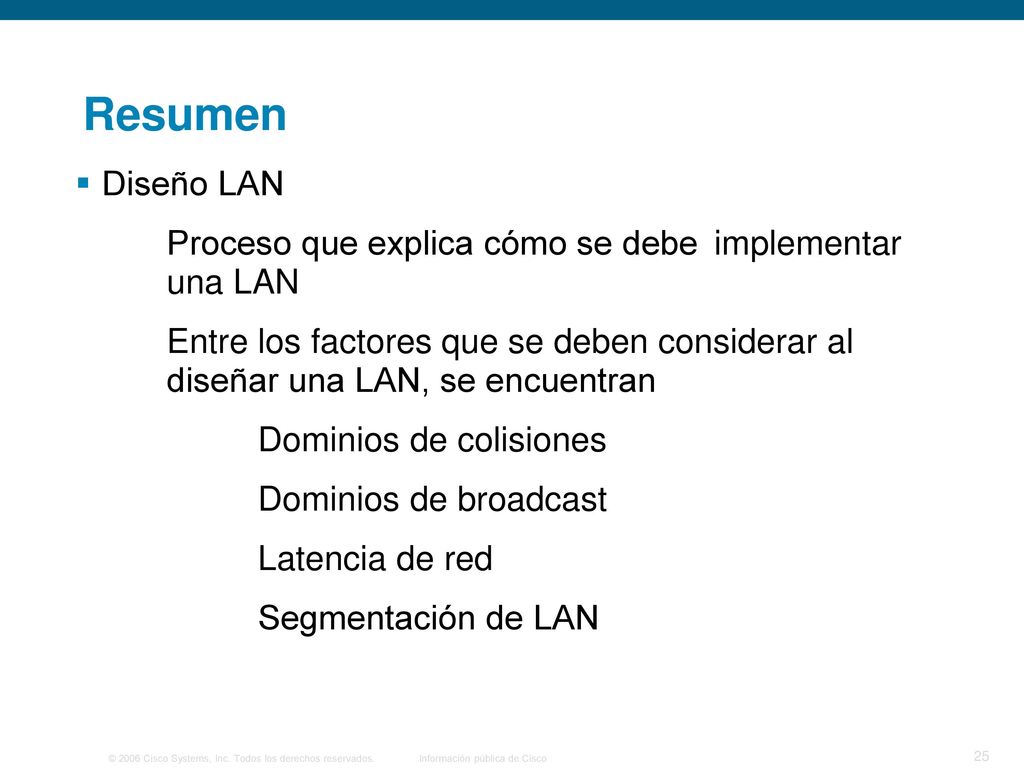 Resumen Diseño LAN. Proceso que explica cómo se debe implementar una LAN.