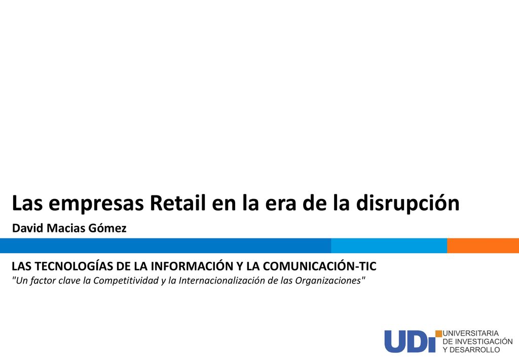 Objetivos Identificar los principales actores en el sector de Retail a nivel mundial y en Colombia.