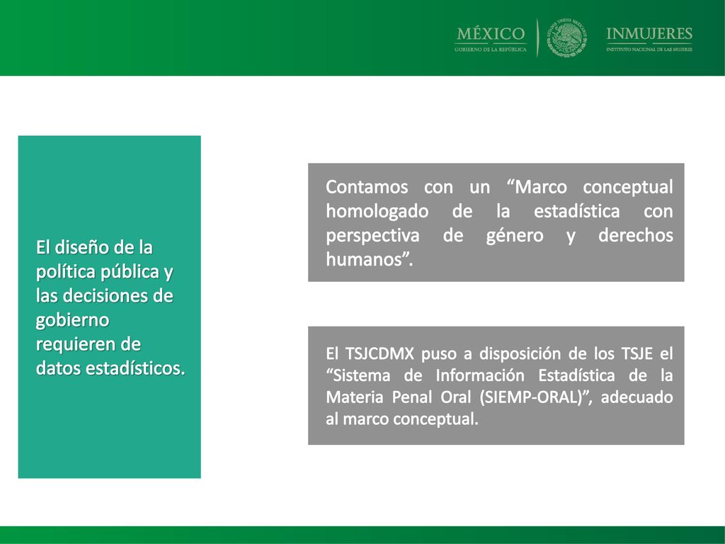 El diseño de la política pública y las decisiones de gobierno requieren de datos estadísticos.