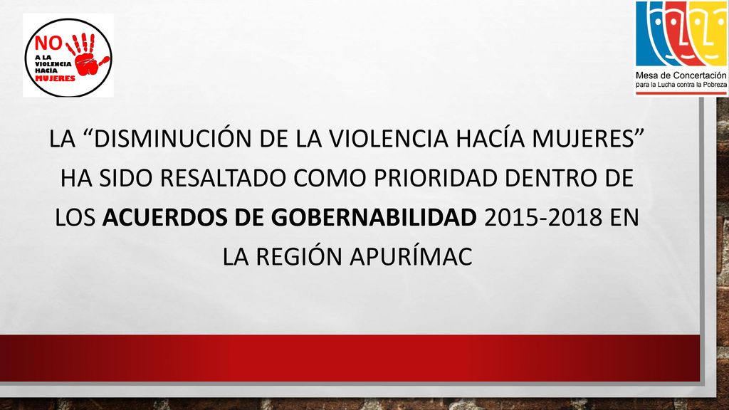 La Disminución de la violencia hacía mujeres ha sido resaltado como prioridad dentro de los Acuerdos de Gobernabilidad en la región Apurímac