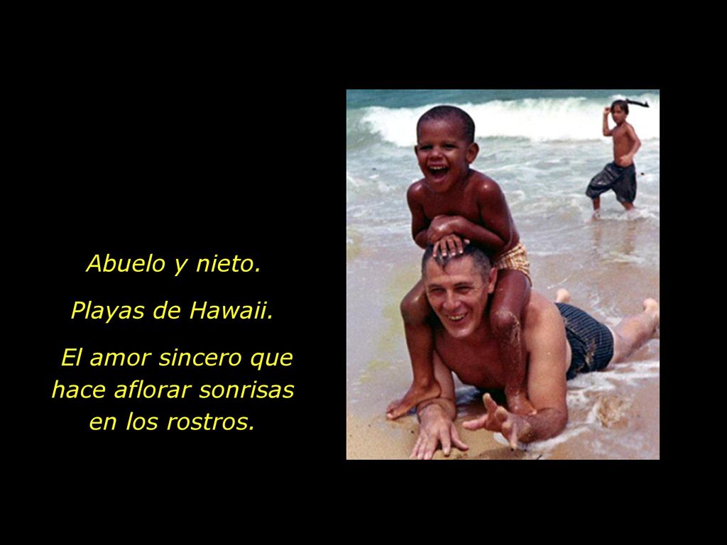 El amor sincero que hace aflorar sonrisas en los rostros.